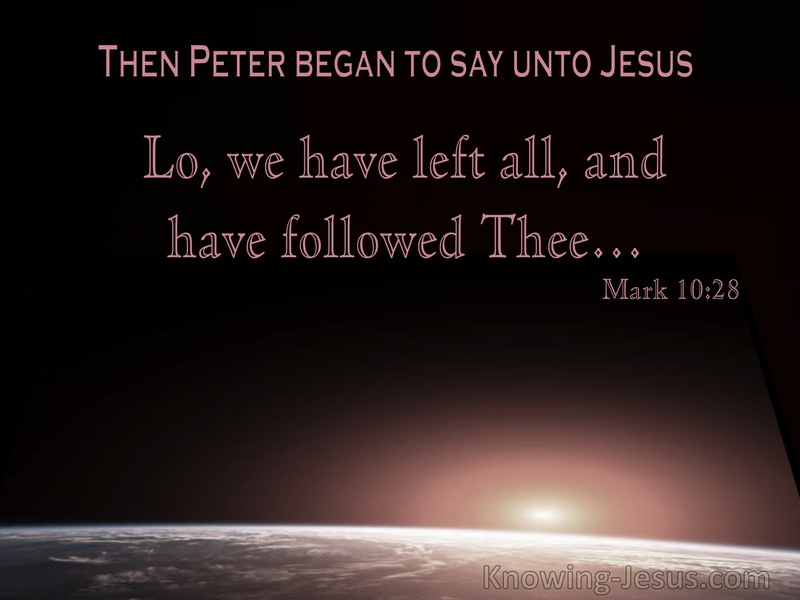 Mark 10:28 Peter Said, We Have Left All And Followed Thee (utmost)03:12